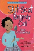 Cover: Skit-Scat Raggedy Cat: Candlewick Biographies - Candlewick Press,U.S.