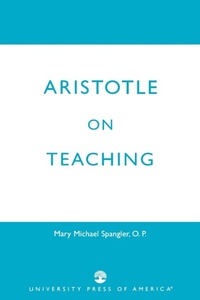 Enlarge image Cover: Aristotle on Teaching - University Press of America