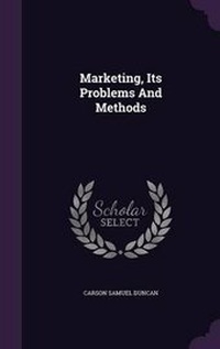 Enlarge image Cover: Marketing, Its Problems and Methods - Palala Press