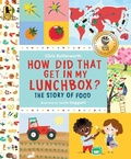 Cover: How Did That Get in My Lunchbox? - Candlewick Press,U.S.