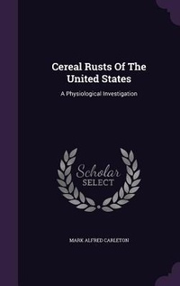Abbildung von: Cereal Rusts Of The United States - Palala Press