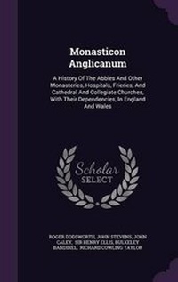 Enlarge image Cover: Monasticon Anglicanum - Palala Press