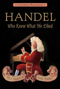 Cover: Handel, Who Knew What He Liked - Candlewick Press,U.S.