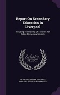 Cover: Report on Secondary Education in Liverpool - Palala Press