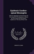 Cover: Epidemic Cerebro-Spinal Meningitis - Palala Press