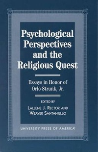 Enlarge image Cover: Psychological Perspectives and the Religious Quest - University Press of America