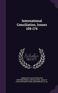 Enlarge image Cover: International Conciliation, Issues 159-174 - Palala Press