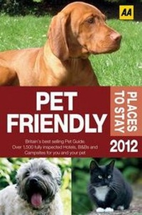Abbildung von: Pet Friendly Places to Stay 2012 - Automobile Association