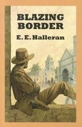 Cover: Blazing Border - Sagebrush Large Print Westerns