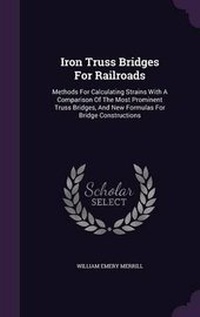 Abbildung von: Iron Truss Bridges for Railroads - Palala Press