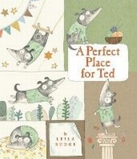 Enlarge image Cover: A Perfect Place for Ted - Candlewick Press,U.S.