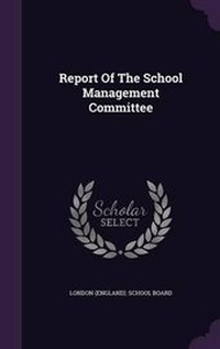 Enlarge image Cover: Report Of The School Management Committee - Palala Press
