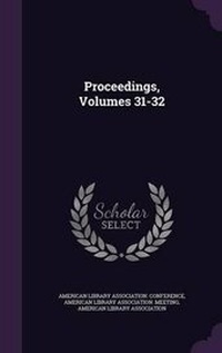 Enlarge image Cover: Proceedings, Volumes 31-32 - Palala Press