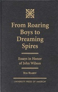 Cover: From Roaring Boys to Dreaming Spires - University Press of America
