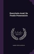Cover: Exercitatio Acad. de Feudis Pomeranicis - Palala Press