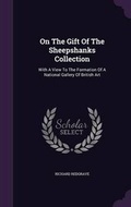 Cover: On the Gift of the Sheepshanks Collection - Palala Press