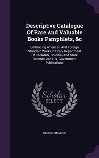 Enlarge image Cover: Descriptive Catalogue Of Rare And Valuable Books Pamphlets, &c - Palala Press