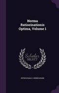 Cover: Norma Ratiocinationis Optima, Volume 1 - Palala Press
