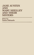 Cover: Jane Austen and Mary Shelley and Their Sisters - University Press of America