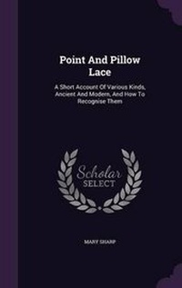 Enlarge image Cover: Point and Pillow Lace - Palala Press