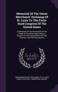 Cover: Memorial of the Union Merchants' Exchange of St. Louis to the Forty-Third Congress of the United States - Palala Press