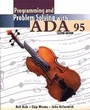 Cover: Programming and Problem Solving with Ada 95 - Jones and Bartlett Publishers, Inc