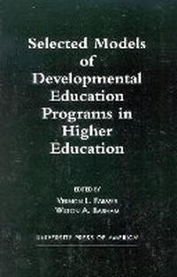 Enlarge image Cover: Selected Models of Developmental Education Programs in Higher Education - University Press of America