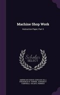 Cover: Machine Shop Work - Palala Press