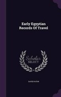 Cover: Early Egyptian Records Of Travel - Palala Press