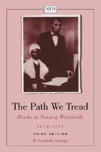 Abbildung von: The Path We Tread: Blacks in Nursing Worldwide, 1854-1994 - Jones and Bartlett Publishers, Inc