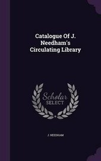 Enlarge image Cover: Catalogue of J. Needham's Circulating Library - Palala Press