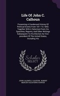 Cover: Life of John C. Calhoun - Palala Press