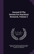 Cover: Journal Of The Society For Psychical Research, Volume 2 - Palala Press
