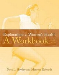 Enlarge image Cover: Explorations in Women's Health: A Workbook - Jones and Bartlett Publishers, Inc