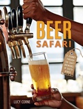 Cover: Beer Safari - A journey through craft breweries of South Africa - Struik Lifestyle