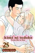 Cover: Kimi ni Todoke: From Me to You, Vol. 25: Volume 25 - Viz Media, Subs. of Shogakukan Inc