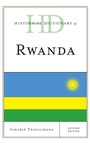 Cover: Historical Dictionary of Rwanda - Rowman & Littlefield Publishers