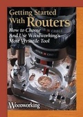 Cover: Getting Started with Routers - Popular Woodworking Magazine