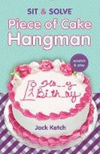 Enlarge image Cover: Sit & Solve (R) Piece of Cake Hangman - Sterling