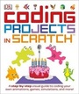 Cover: Coding Projects in Scratch - DK Publishing (Dorling Kindersley)