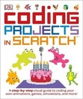 Cover: Coding Projects in Scratch - DK Publishing (Dorling Kindersley)