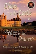 Cover: Chaos in the Castle or Peace in the Palace? - Xulon Press