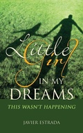 Cover: Little Girl in My Dreams - Xulon Press