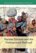 Cover: Harriet Tubman and the Underground Railroad - Cavendish Square Publishing