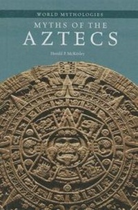 Enlarge image Cover: Myths of the Aztecs - Cavendish Square Publishing