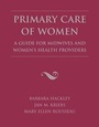 Cover: Primary Care of Women: A Guide for Midwives and Women's Health Providers - Jones and Bartlett Publishers, Inc