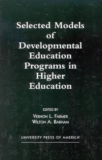 Enlarge image Cover: Selected Models of Developmental Education Programs in Higher Education - University Press of America