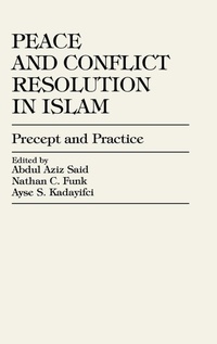 Enlarge image Cover: Peace and Conflict Resolution in Islam - University Press of America