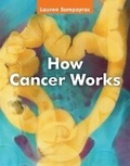 Cover: How Cancer Works - Jones and Bartlett Publishers, Inc