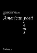 Cover: American Poet! Poems Volume 2 - Xlibris Us
